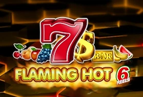 Flaming Hot 6 Reels